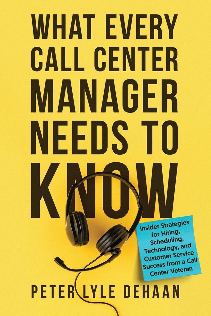 What Every Call Center Manager Needs to Know