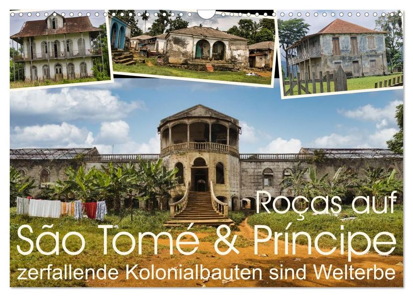 Roças auf São Tomé & Príncipe (Wandkalender 2027 DIN A3 quer) CALVENDO Monatskalender