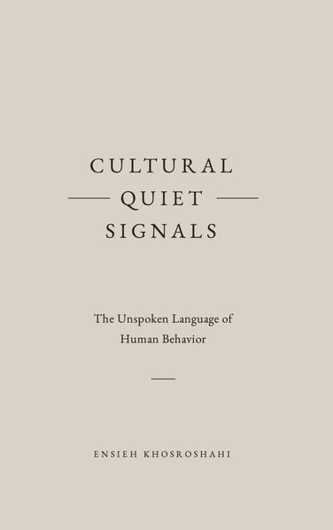 Cultural Quiet Signals