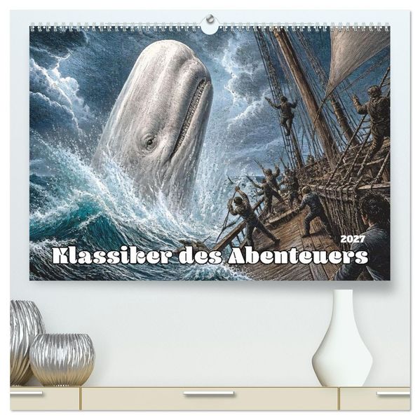 Klassiker des Abenteuers (hochwertiger Premium Wandkalender 2027 DIN A2 quer) Kunstdruck in Hochglanz