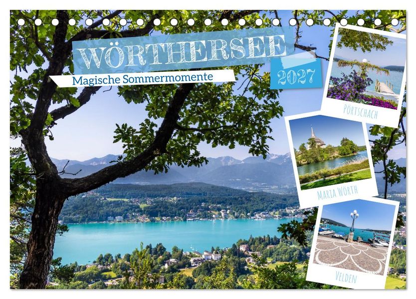 Wörthersee - Magische Sommermomente (Tischkalender 2027 DIN A5 quer) CALVENDO Monatskalender