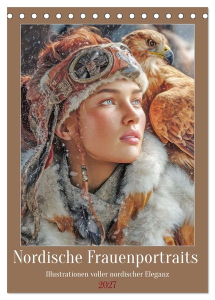 Nordische Frauenportraits - Illustrationen voller nordischer Eleganz (Tischkalender 2027 DIN A5 hoch) CALVENDO Monatskalender