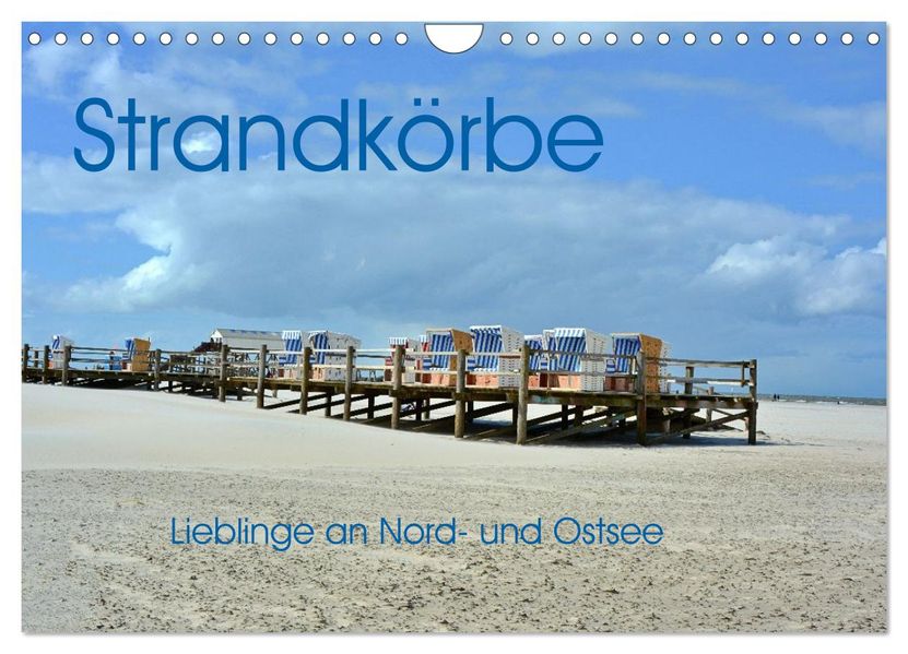 Strandkörbe - Lieblinge an Nord- und Ostsee (Wandkalender 2027 DIN A4 quer) CALVENDO Monatskalender