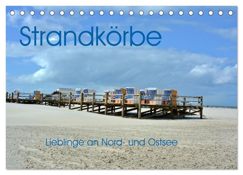 Strandkörbe - Lieblinge an Nord- und Ostsee (Tischkalender 2027 DIN A5 quer) CALVENDO Monatskalender