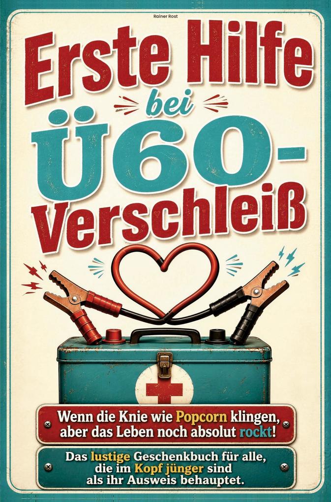 Erste Hilfe bei Ü60-Verschleiß: Wenn die Knie wie Popcorn klingen aber das Leben noch absolut rockt!