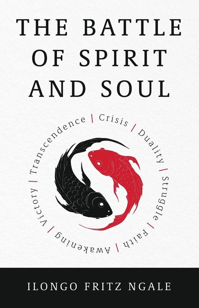 The Battle of Spirit and Soul