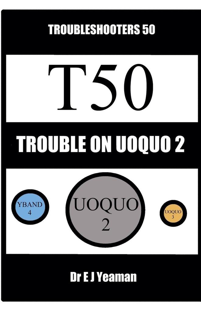 Trouble on Uoquo 2