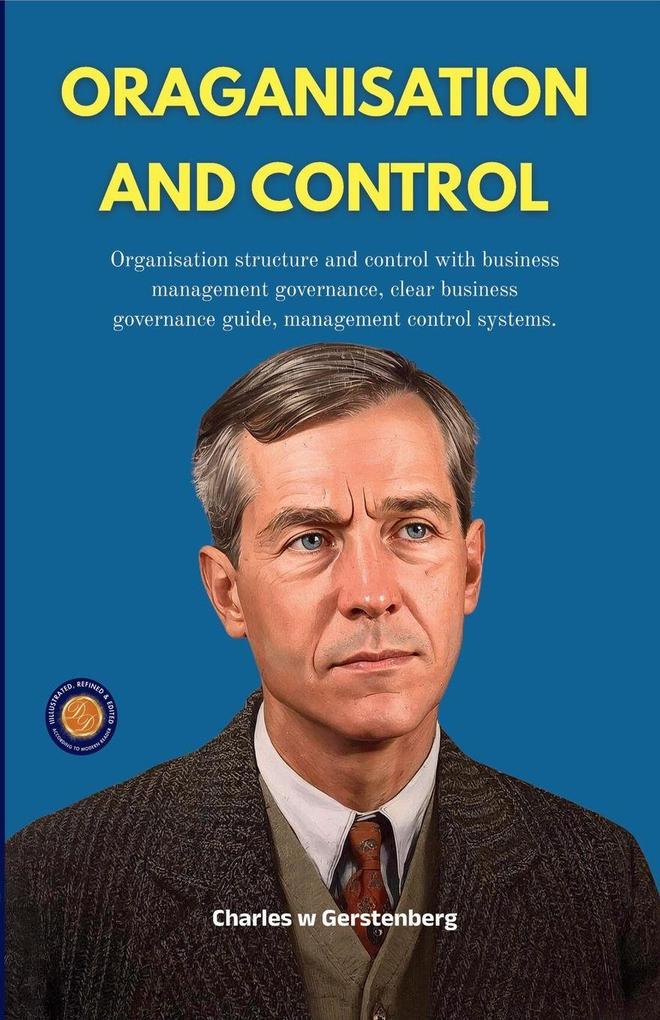 Oraganisation and Control (Illustrated Refined & Edited)