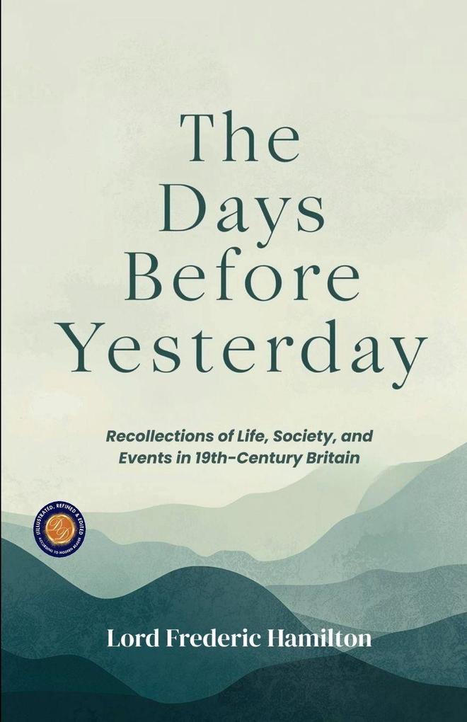 The Days Before Yesterday
