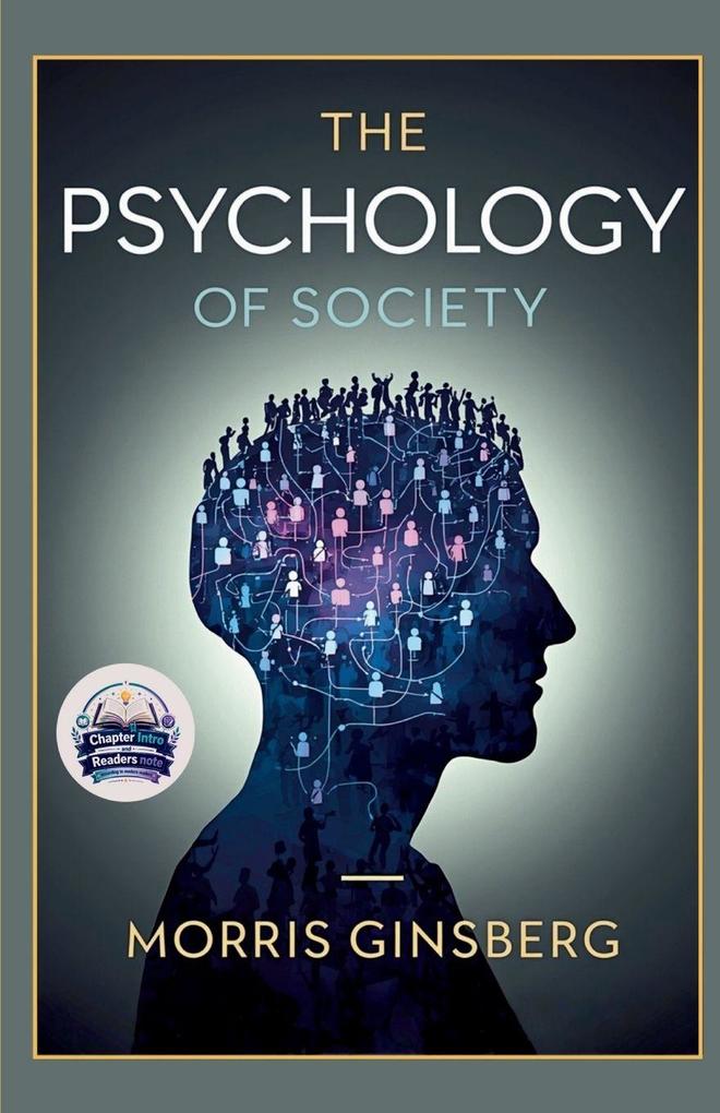 The Psychology of Society (Illustrated Refined and Edited)
