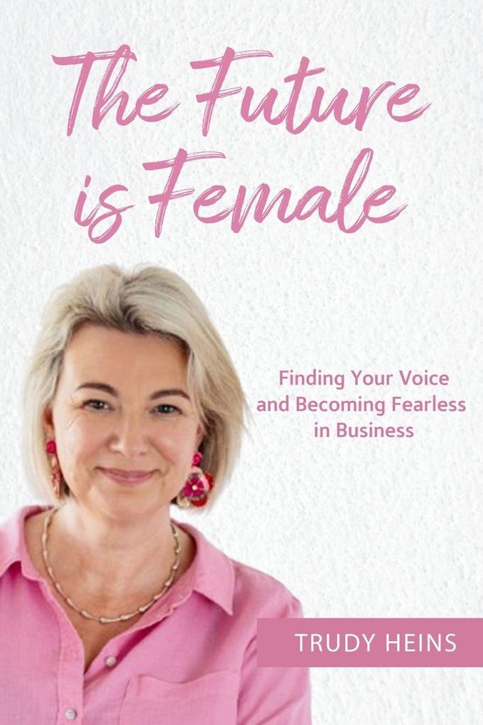 The Future is Female