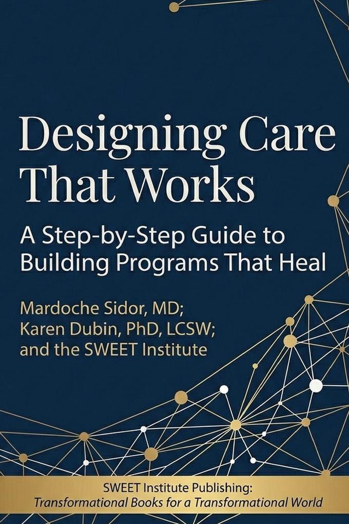 Designing Care That Works