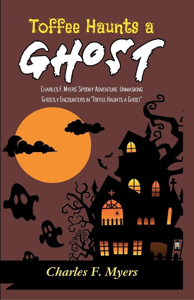 Toffee Haunts a Ghost