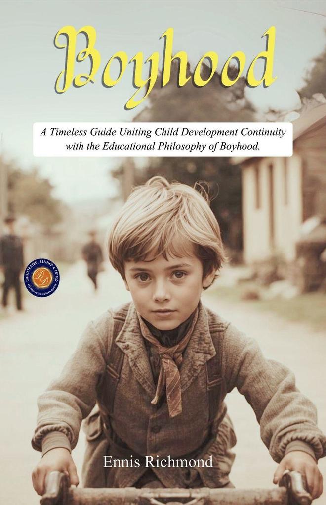 Boyhood (Illustrated Refined & Edited)