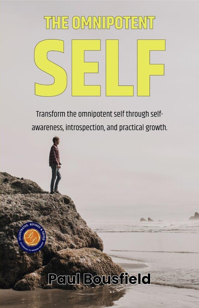 The Omnipotent Self (Illustrated Refined & Edited)
