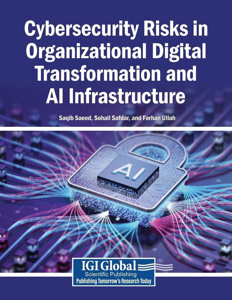 Cybersecurity Risks in Organizational Digital Transformation and AI Infrastructure