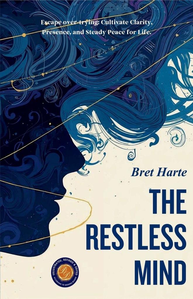 The Restless Mind (Illustrated Refined & Edited)