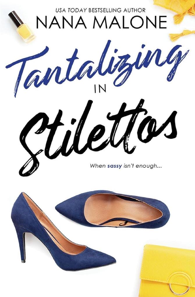 Tantalizing in Stilettos