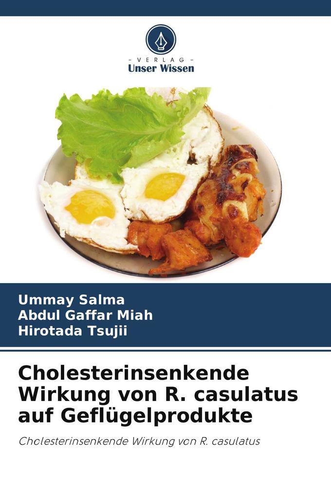 Cholesterinsenkende Wirkung von R. casulatus auf Geflügelprodukte