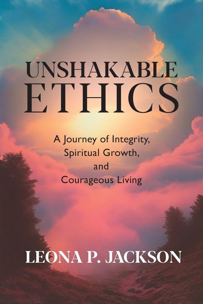 Unshakable Ethics