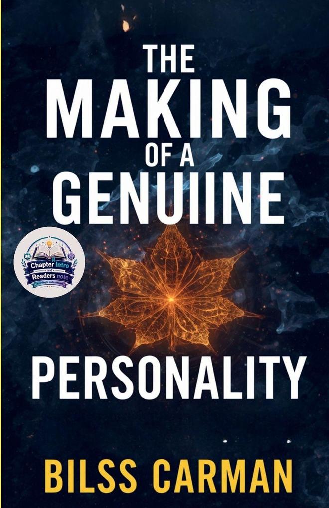 The Making of a Genuine Personality (Illustrated Refined and Edited)