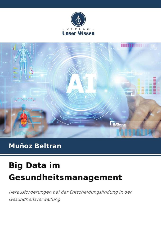 Big Data im Gesundheitsmanagement