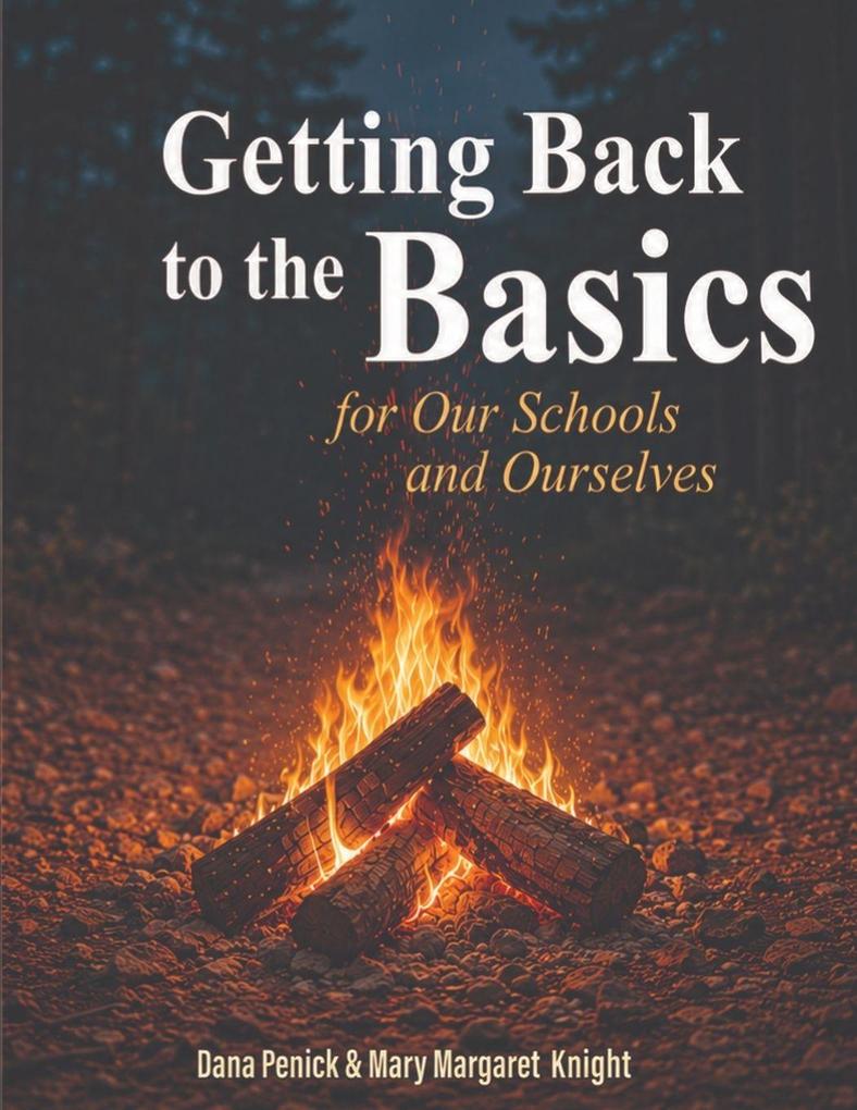 Getting Back to the Basics for Our Schools and Ourselves