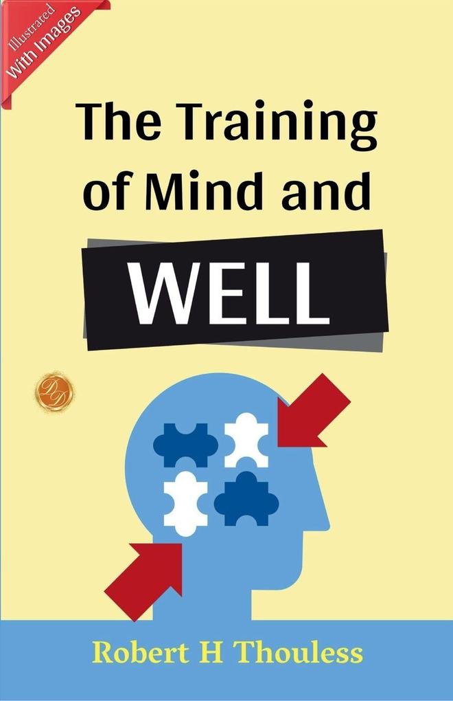 The Training of Mind and Will (Illustrated)
