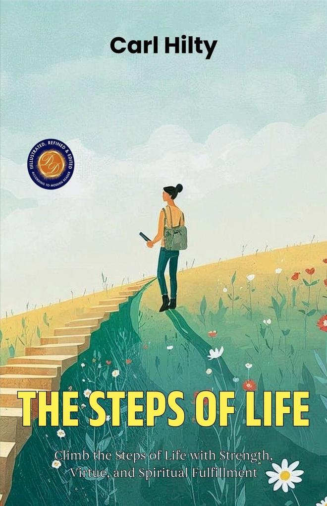 The Steps of Life (Illustrated Refined & Edited)
