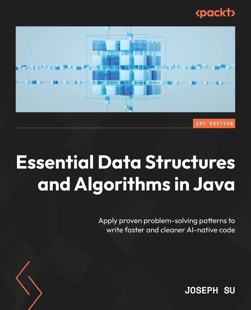Essential Data Structures and Algorithms in Java