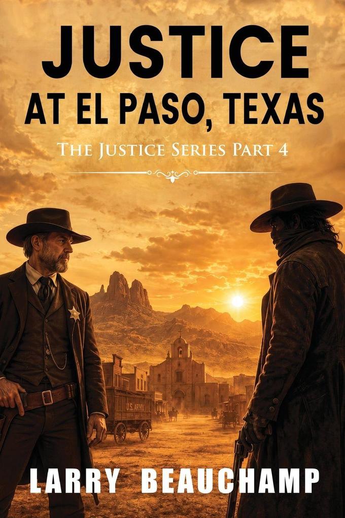 Justice at El Paso Texas