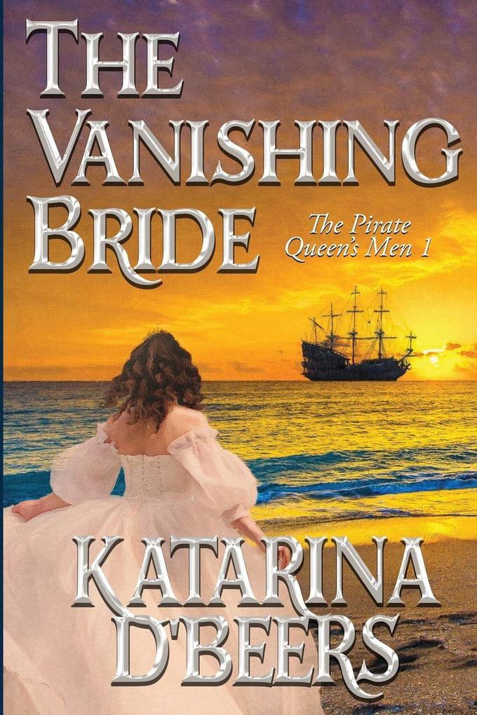 The Vanishing Bride (The Pirate Queen's Men 1)