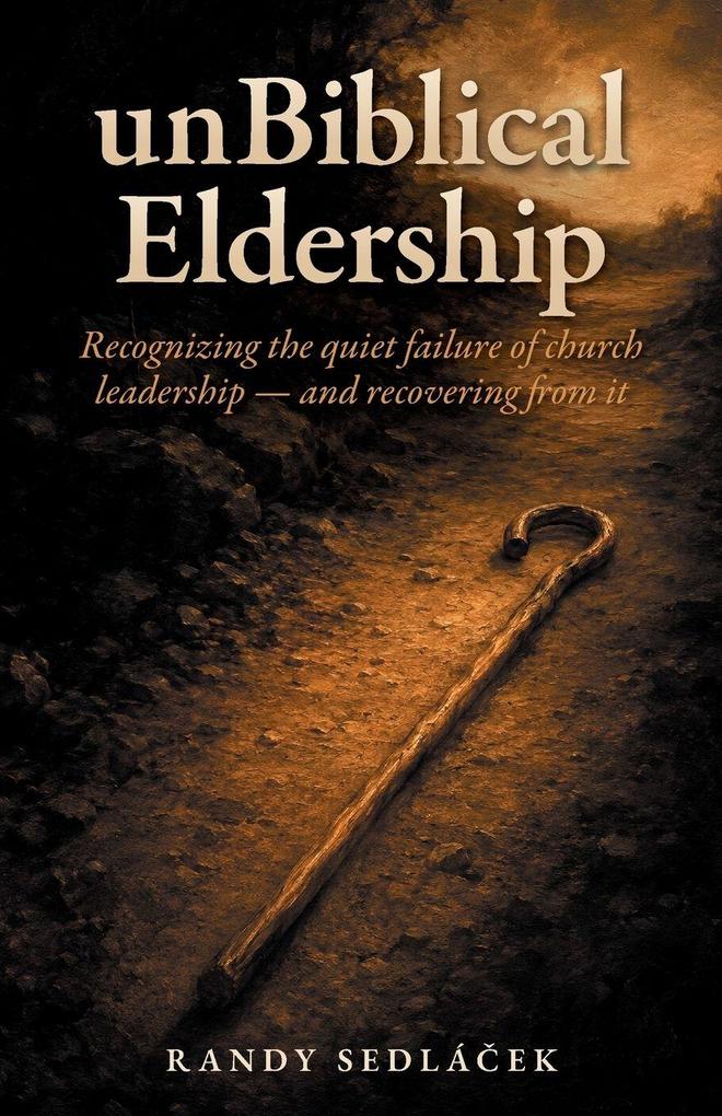 unBiblical Eldership