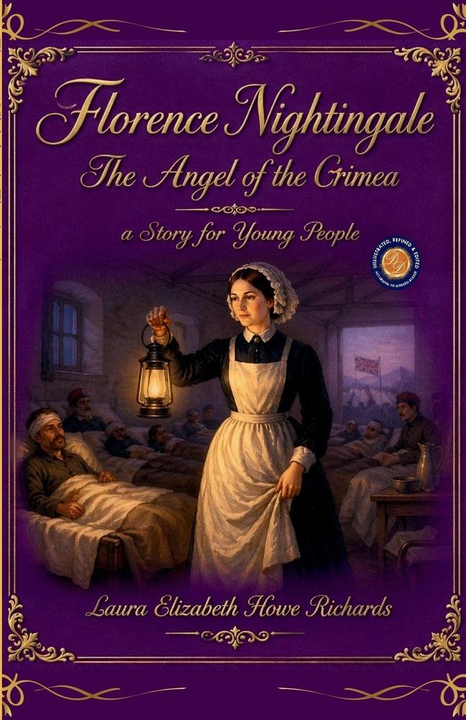 Florence Nightingale The Angel of the Crimea a Story for Young People