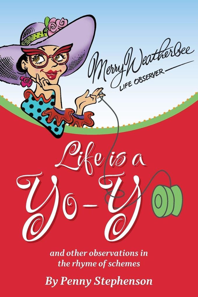 Life is a Yo Yo