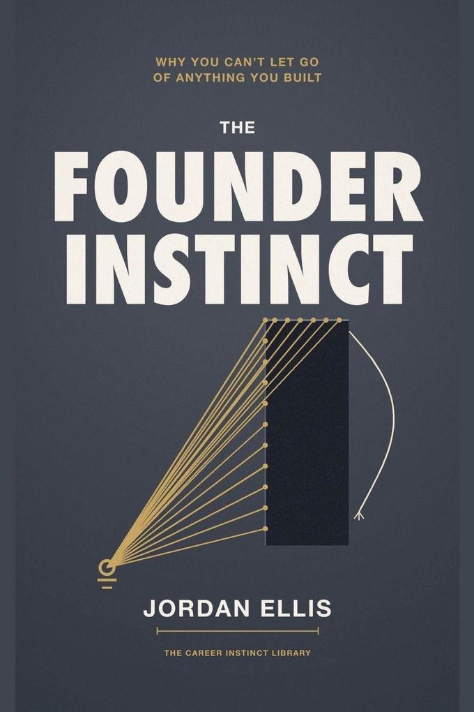 The Founder Instinct
