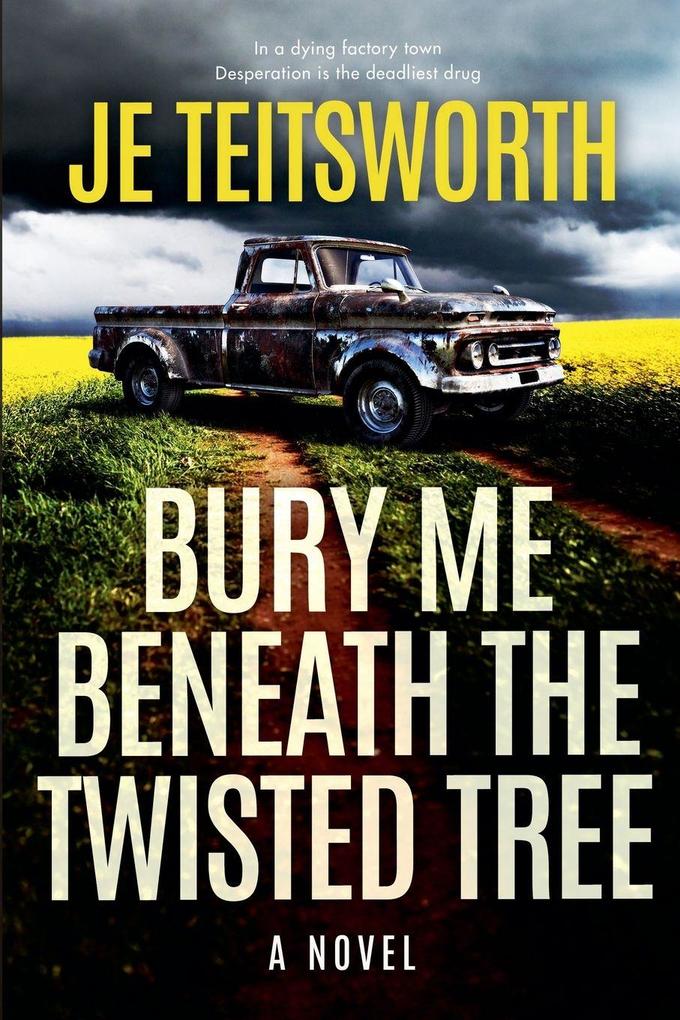 Bury Me Beneath the Twisted Tree