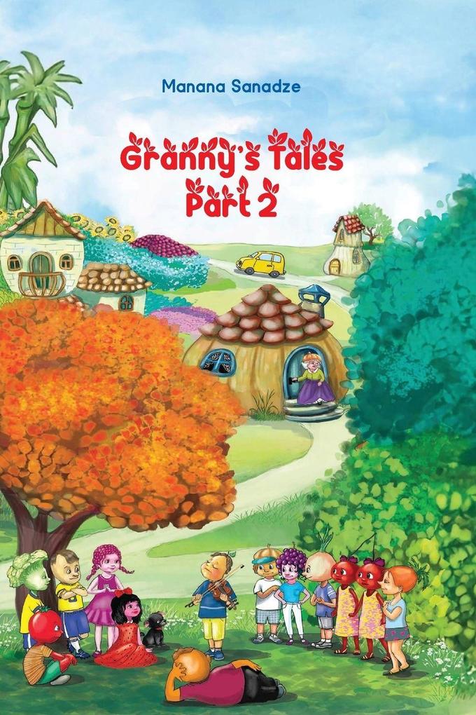 Granny's Tales. Part 2