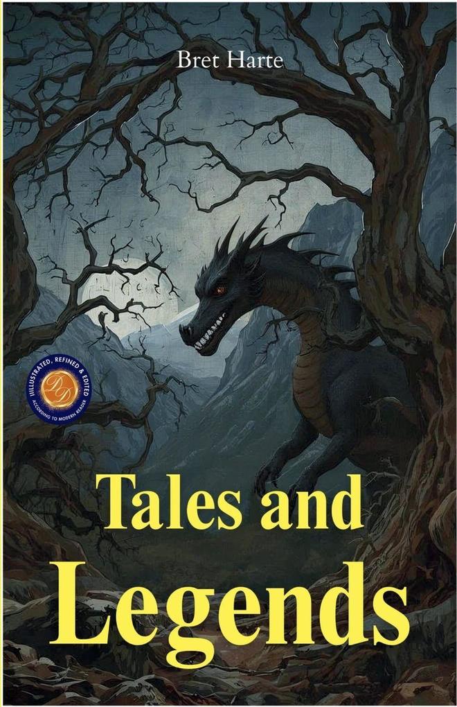 Tales and Legends (Illustrated Refined & Edited)
