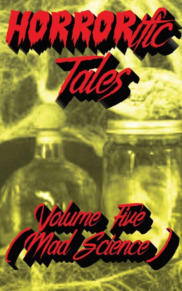 HORRORific Tales Volume Five