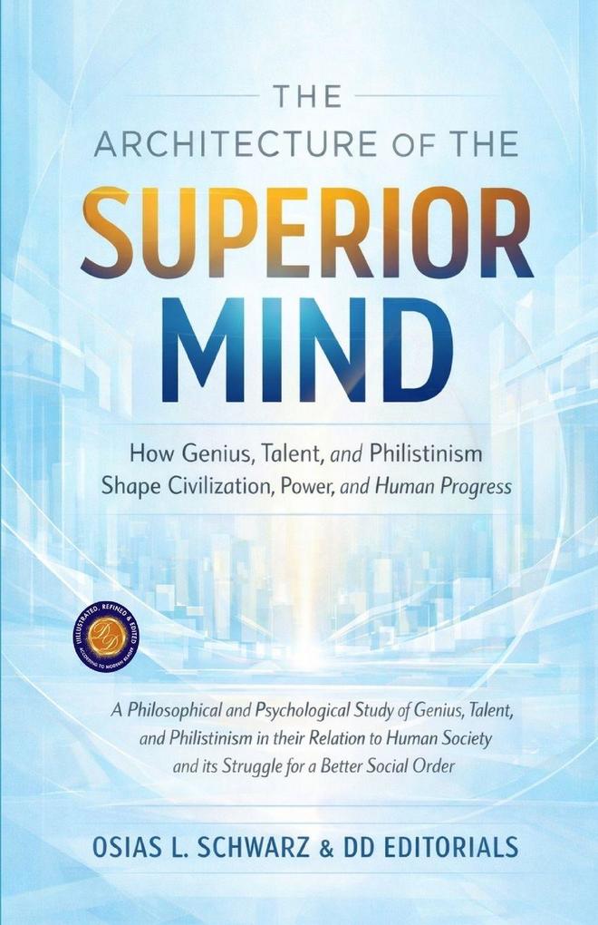The Architecture of the Superior Mind