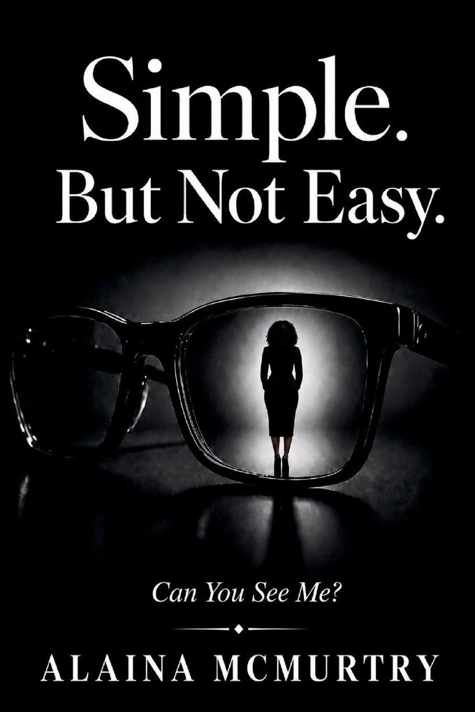 Simple. But Not Easy.