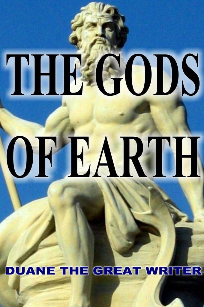 THE GODS OF EARTH