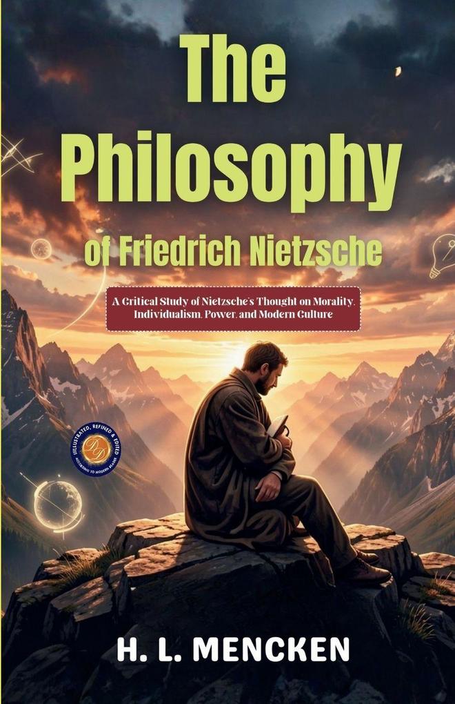 The Philosophy of Friedrich Nietzsche