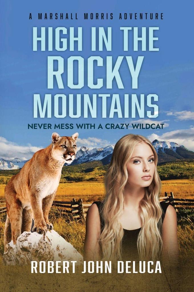High in the Rocky Mountains
