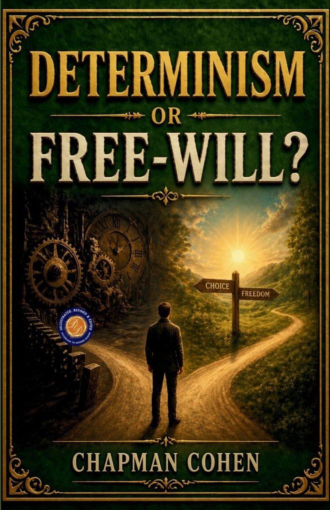 Determinism or Free-Will?