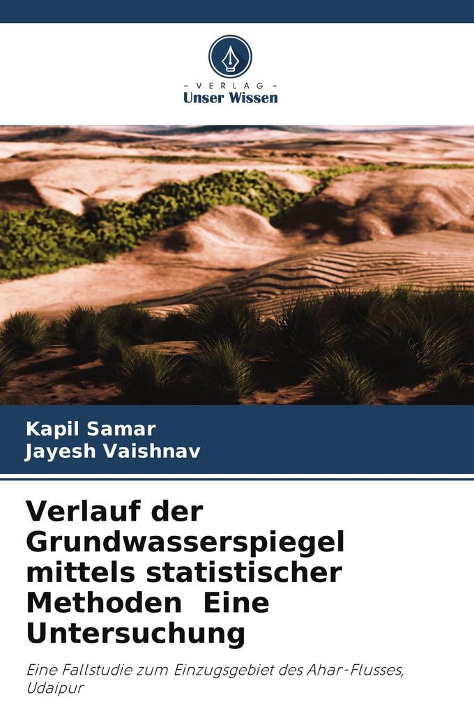 Verlauf der Grundwasserspiegel mittels statistischer Methoden Eine Untersuchung