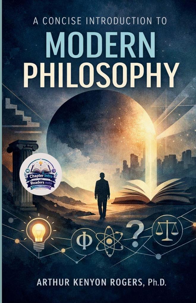 A Concise Introduction to Modern Philosophy (Illustrated Refined and Edited)