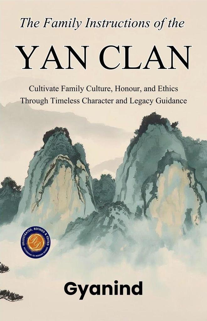 The Family Instructions of the Yan Clan (Illustrated Refined & Edited)