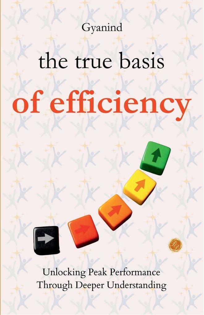 The True Basis of Efficiency